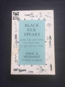 Black Elk Speaks: Being the Life Story of a Holy Man of the Oglala Sioux -黑麋鹿如是说