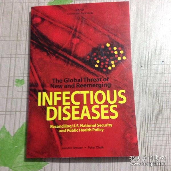 The Global Threat of New and Reemerging Infectious Diseases：Reconciling U.S. National Security and Public Health Policy