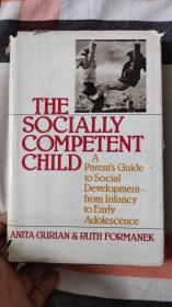 THE SOCIALLY COMPETENT CHILD