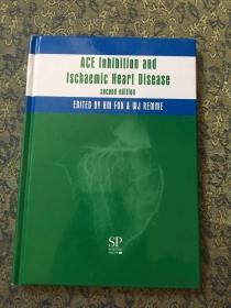 ACE Inhibilion and ISchaemic Heart DiSeaSe second edition：血管紧张素转换酶抑制与缺血性心脏病第二版