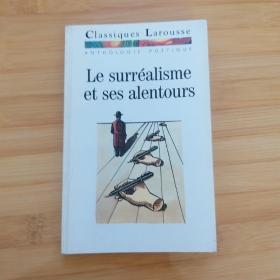 Le surréalisme et ses alentours. Anthologie poétique 《超现实主义文选》法文原版