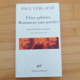 Paul Verlaine / Fetes galantes, Romances sans paroles, Poèmes saturniens 魏尔伦 《 雅宴集 无言浪漫曲 土星诗篇 》法语原版