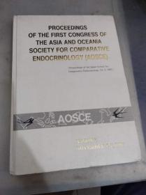 PROCEEDINGS OF THE FIRST CONGRESS OF THE ASIA AND OCEANIA SOCIETY FOR COMPARATIVE ENDOCRINOLOGY （AOSCE）