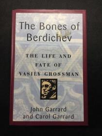 The Bones of Berdichev : The Life and Fate of Vasily Grossman