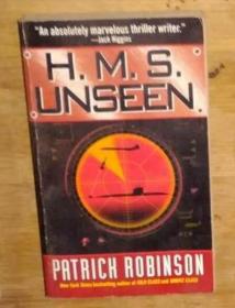 英文原版 H.M.S. Unseen by Patrick Robinson 著