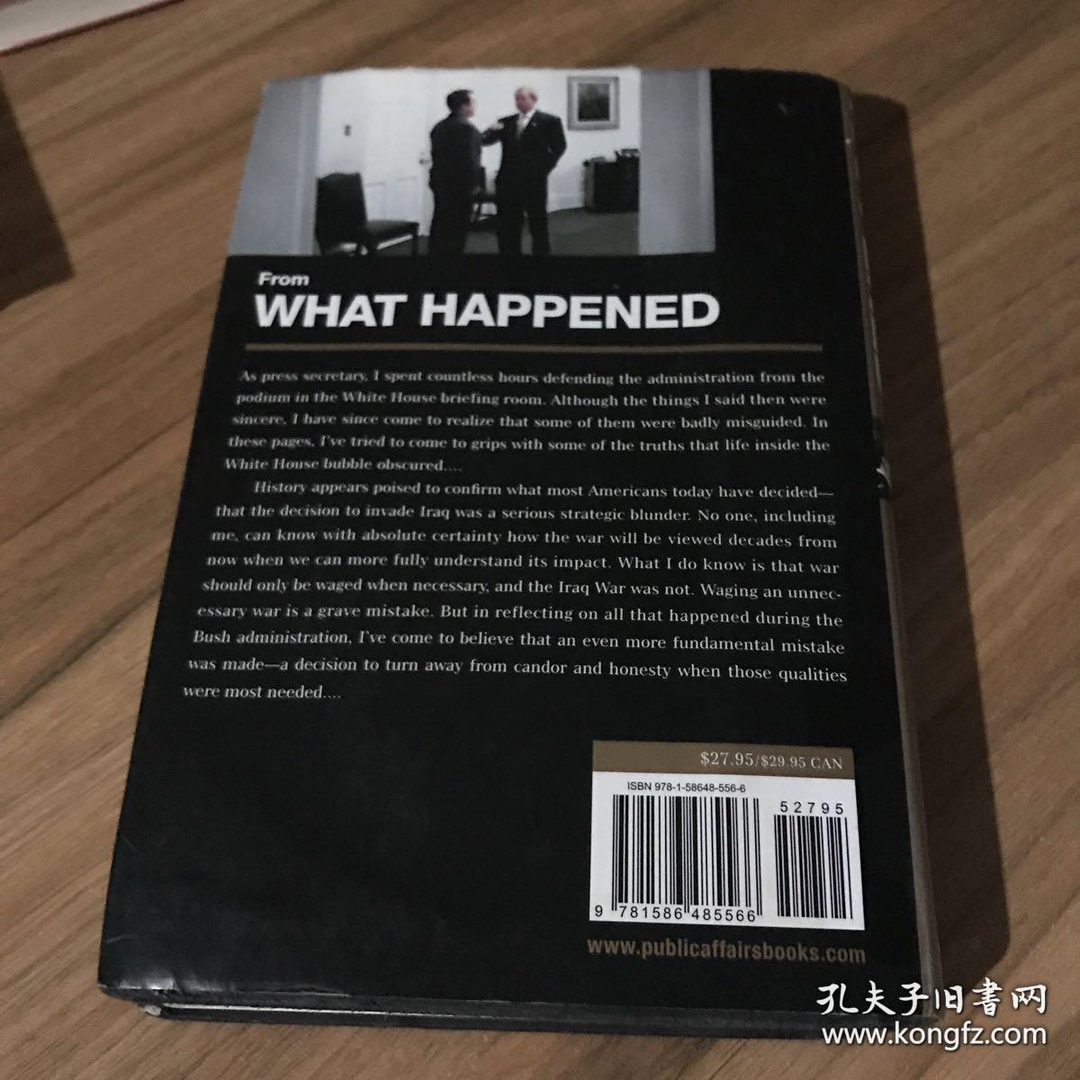 WHAT  HAPPENED     by  Scott  Mcclellan