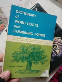 DICTIONARY of WORD ROOTS and COMBINING  FORMS