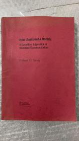 How Audiences Decide：A Cognitive Approach to Business Communication | 观众如何决定 | 影印本