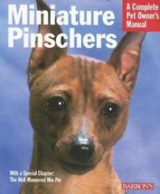 Miniature Pinschers (Complete Pet Owner's Manual)