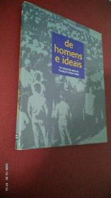 De homens e ideais : os cinqüenta anos da Fundaçdo Ruben Berta 论人与理想：鲁本·贝尔塔基金会成立五十年 葡萄牙文