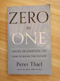 Zero to One：Notes on Startups, or How to Build the Future