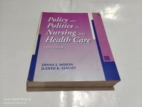 policy AND politics IN Nursing AND Health Care（Third Edition）