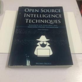 Open Source Intelligence Techniques：Resources for Searching and Analyzing Online Information