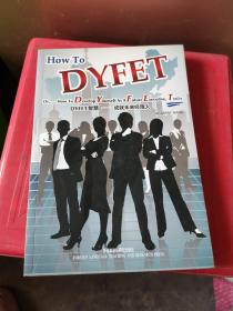 DYFET智慧 : 成就未来经理人 = How to DYFET or 
How to Develop Yourself As A Future Executive,
Today : 英文