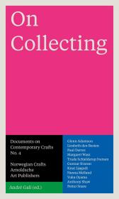 On Collecting: Documents on Contemporary Crafts No. 4 (英语)艺术品收藏指导手册