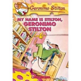 Geronimo Stilton #19: My Name is Stilton Geronimo Stilton  老鼠记者19：寻找失落的斯蒂尔顿