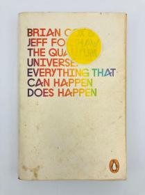 The Quantum Universe: And Why Anything That Can Happen, Does Happen 英文原版-《量子宇宙：以及为什么任何可能发生的事情都会发生》