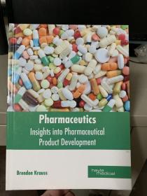 Pharmaceutics: Insights Into Pharmaceutical Product Development（直译：药剂学对药品开发的见解）