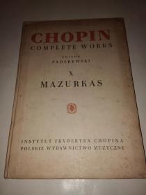 CHOPIN COMPLETE WORKS EDITOR PADEREWSKI X MAZURKAS（英文版乐谱）肖邦全集卷10（蒋玉衡签名）