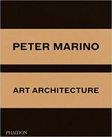 Peter Marino (The Luxury Edition) (英语)  彼得·马里诺