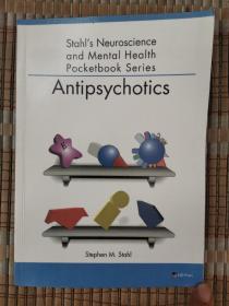 Stahl's Neuroscience and Mental Health Pocketbook Series Antipsychotics 斯塔尔的神经科学和心理健康袖珍书系列 抗精神病药