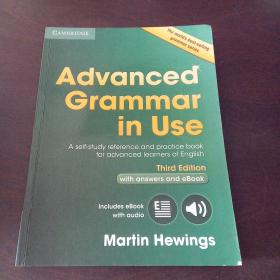 Advanced Grammar in Use Book with Answers and Interactive eBook: A Self-study Reference and Practice Book for Advanced Learners of English （英文原版）