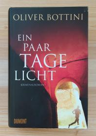 德文原版书  Ein paar Tage Licht: Kriminalroman   von Oliver Bottini  (Autor)
