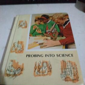 PROBING INTO SCIENCE4