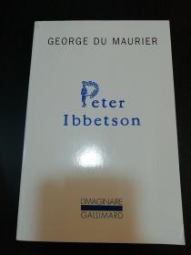 George du Maurier : Peter Ibbetson, traduit par Raymond Queneau 西方小资情调之祖乔治•杜穆里埃经典小说《彼得•艾伯逊》法文原版 插图