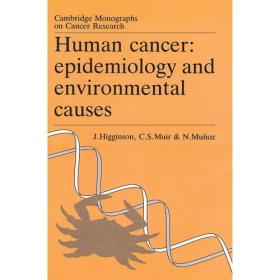 WW9780521021968微残-英文版-Human Cancer: Epidemiology and environmental causes