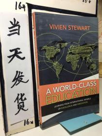 A World-Class Education: Learning from International Models of Excellence and Innovation世界一流教育国际学习模式