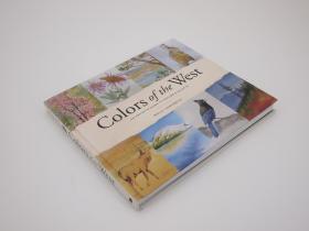 Colors of the West: An Artist's Guide to Nature's Palette 西部的色彩：自然调色板的艺术家指南