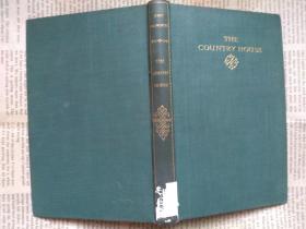 The Country House (by John Galsworthy) 约翰·高尔斯华绥 抒情小说 英文原版，布面精装本