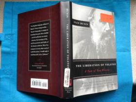 The Liberation of Tolstoy: A Tale of Two Writers (by Ivan Bunin) 布宁《托尔斯泰的解脱》英文版 精装 大开本