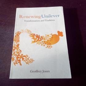 Renewing Unilever：Transformation and Tradition