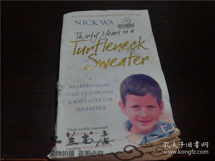 原版英法德意等外文 Thirty Years in a Turtleneck Sweater: A Heartbreaking Tale of Loss and a Sons Love for His Father 2006年 32开平装