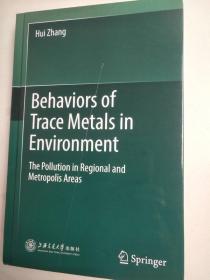 Behaviors of Trace Metals in Environment  微量金属在环境中的行为 区域和大都市地区的污染