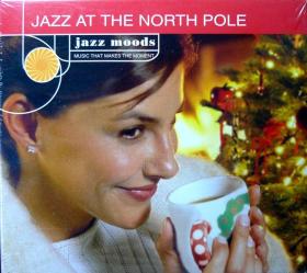 （进口原盘）Jazz moods系列：JAZZ AT THE NORTH POLE（Concord唱片原版CD一张，品相超十品全新，原塑封未拆）