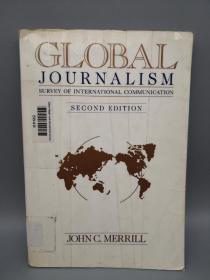 【英文原版】Global Journalism  second edition Survey of International Communication（全球新闻第二版）