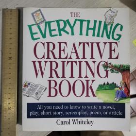 Everything creative writing book all you need to know how to write a novel play short story screenplay poem article 创意写作必备 英文原版