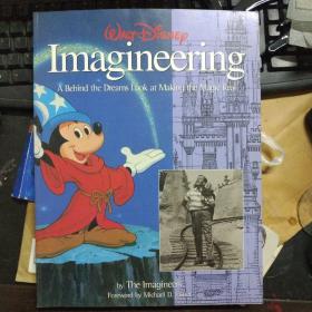 Walt Disney Imagineering：A Behind the Dreams Look At Making the Magic Real