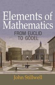 Elements of Mathematics: From Euclid to Gödel 数学基础：从欧几里得到哥德尔，英文原版