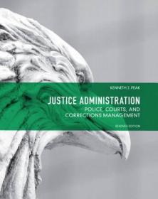 Justice Administration: Police, Courts and Corrections Management 司法行政