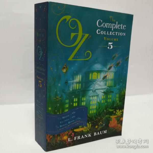 Oz,theCompleteCollection,Volume5:TheMagicofOz;GlindaofOz;TheRoyalBookofOz