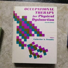 Occupational Therapy for Physical Dysfunction-物理功能障碍的作业疗法