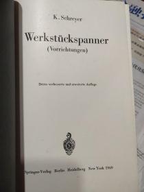 Werkstückspanner : (Vorrichtungen)  德文原版  插图丰富   布面精装16开  全铜版纸  品好较重