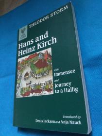 Hans and Heinz Kirch, with Immense and Journey to Hallig (by Theodor Storm) 施笃姆《茵梦湖》等中篇抒情小说三篇，英文版