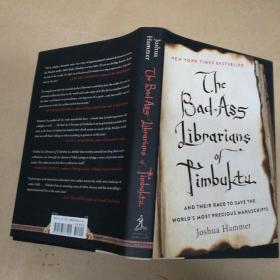 廷巴克图的糟糕图书管理员：以及他们拯救世界上最珍贵的手稿的竞赛 The Bad-Ass Librarians Of Timbuktu