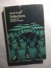 Reflections: Essays on modern theatre