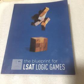 the blueprint for LSAT LOGIC GAMES：未来的蓝图LSAT逻辑游戏  英文原版